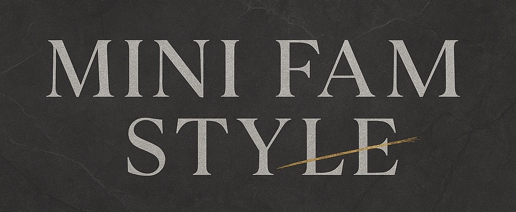 MINI　FAM　STYLE